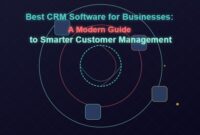 Best CRM Software for Businesses: A Modern Guide to Smarter Customer Management